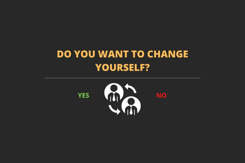 How to change your life for the better